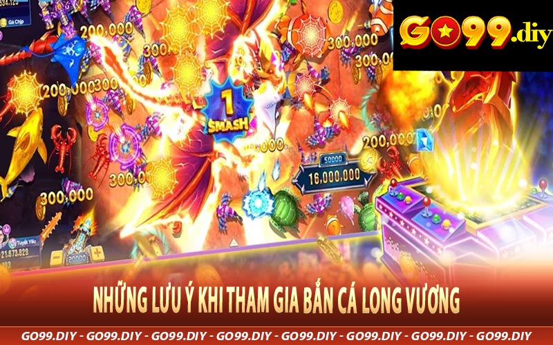 Những lưu ý khi tham gia Bắn Cá Long Vương