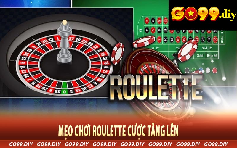 Mẹo chơi Roulette cược tăng lên