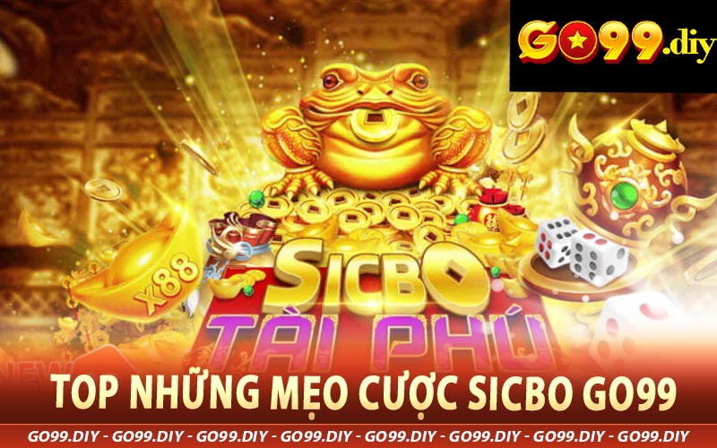 Top những mẹo cược Sicbo Go99